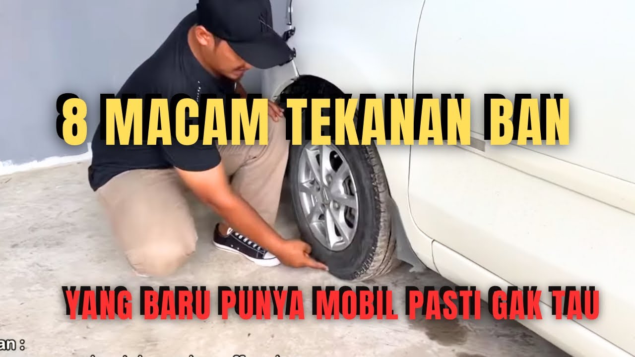 8 MACAM TEKANAN BAN UNTUK MOBIL YANG WAJIB KALIAN TAU