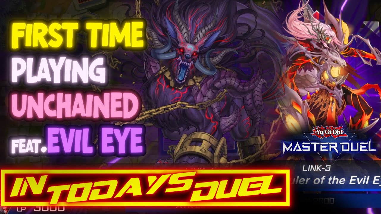 [Unchained Evil Eye] First time playing Unchained, and combining it with Evil eye deck!