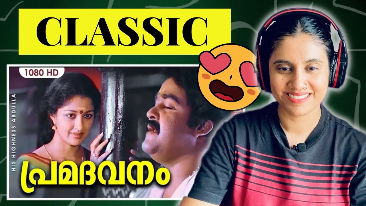 Pramadavanam veendum Reaction |  His Highness Abdulla | Mohanlal,Gautami |KJ Yesudas| Ashmita Reacts