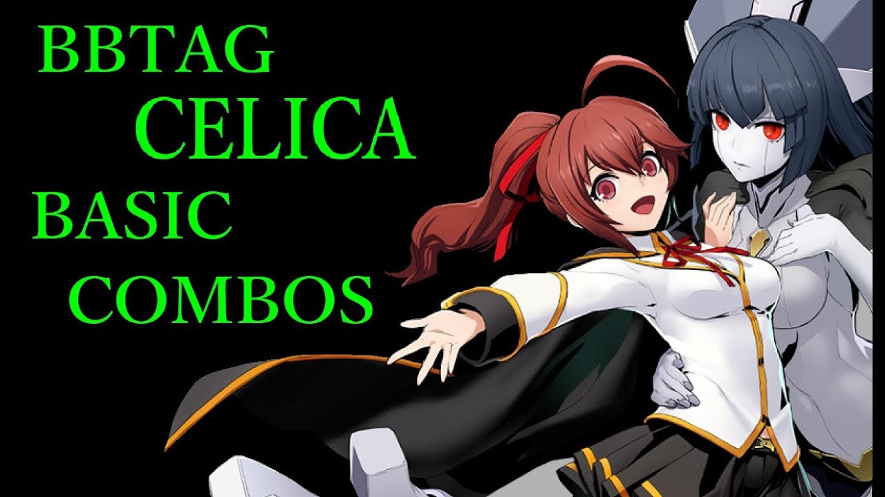 BLAZBLUE CROSS TAG BATTLE CELICA BASIC COMBOS【BBTAG セリカ 基礎コンボ】