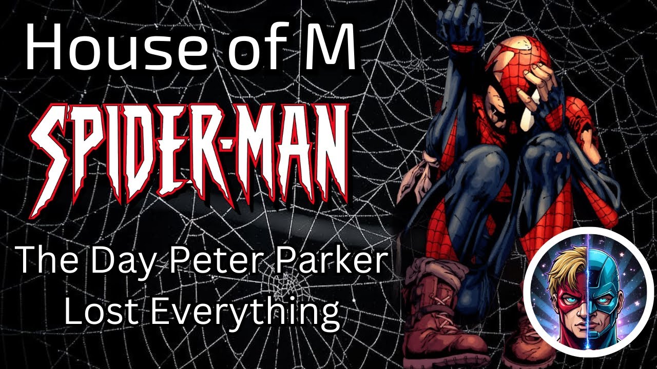 House of M Spider-Man The Perfect Life That Was Never Real