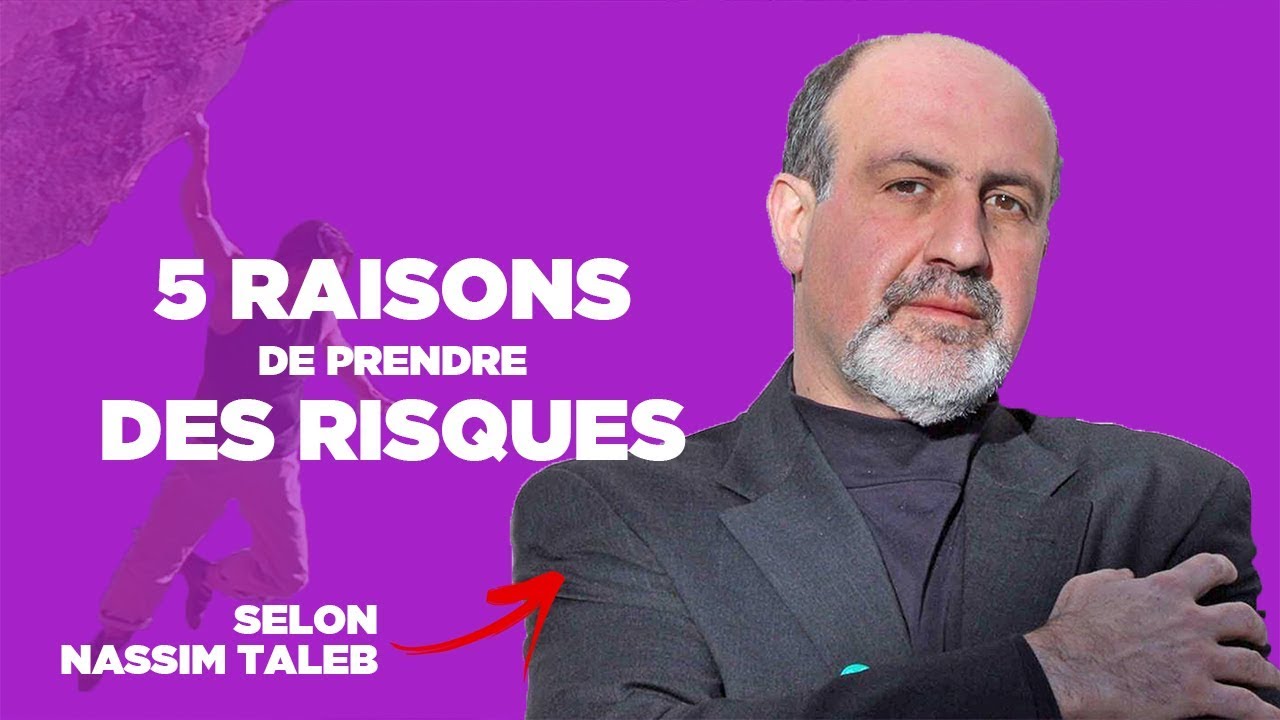 NASSIM TALEB, JOUER SA PEAU - 5 raisons de prendre des risques