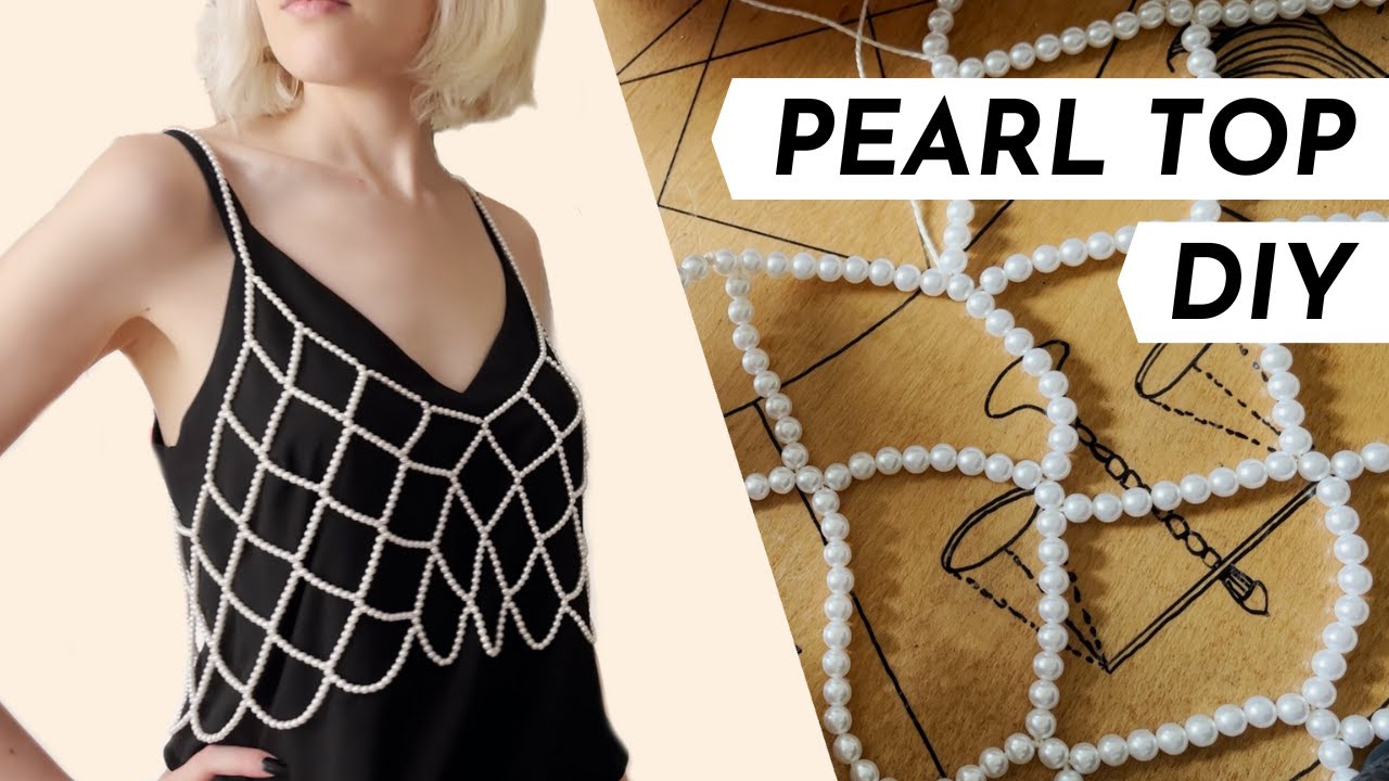 DIY Pearl Bralette Cami Top (Chill Crafting)