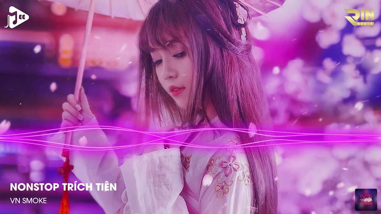 Nonstop 2021 Tr&iacute;ch Ti&ecirc;n Remix Ft Từ Cửu M&ocirc;n Hồi Ức - Full Track Nhạc Hoa Remix 2021 - DJ T&agrave;i Muzik