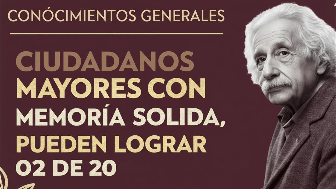 DRIVEN INSIGHT | CONOCIMIENTOS GENERALES  ¡SOLO CIUDADANOS MAYORES CON MEMORIA SÓLIDA LOGRAN 2 DE 20