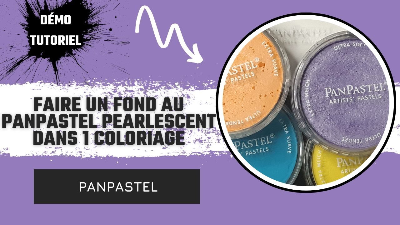 🎨 TUTO : COMMENT FAIRE UN FOND AU PANPASTEL PEARLESCENT DANS UN COLORIAGE 🎨