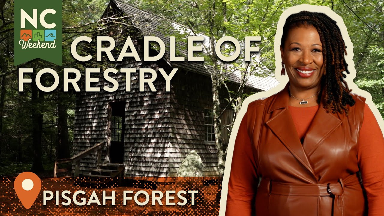 Cradle of Forestry - Pisgah Forest, NC | North Carolina Weekend
