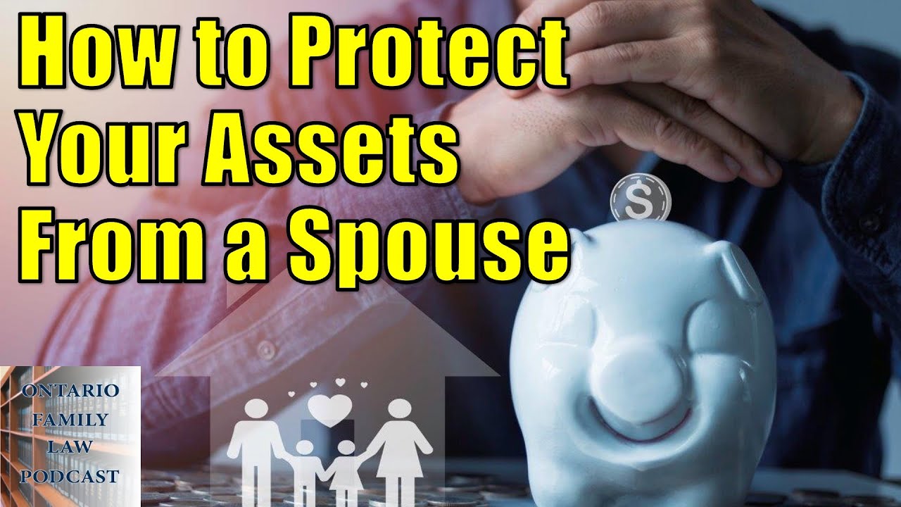 How to Protect Your Assets in a Relationship or Marriage