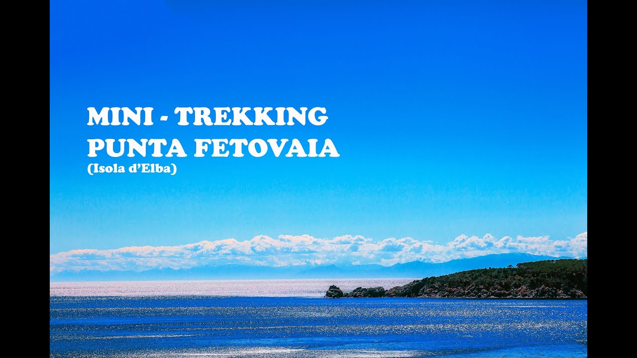 Isola d'Elba - Mini Trekking Punta Fetovaia - St.2023 ep.3