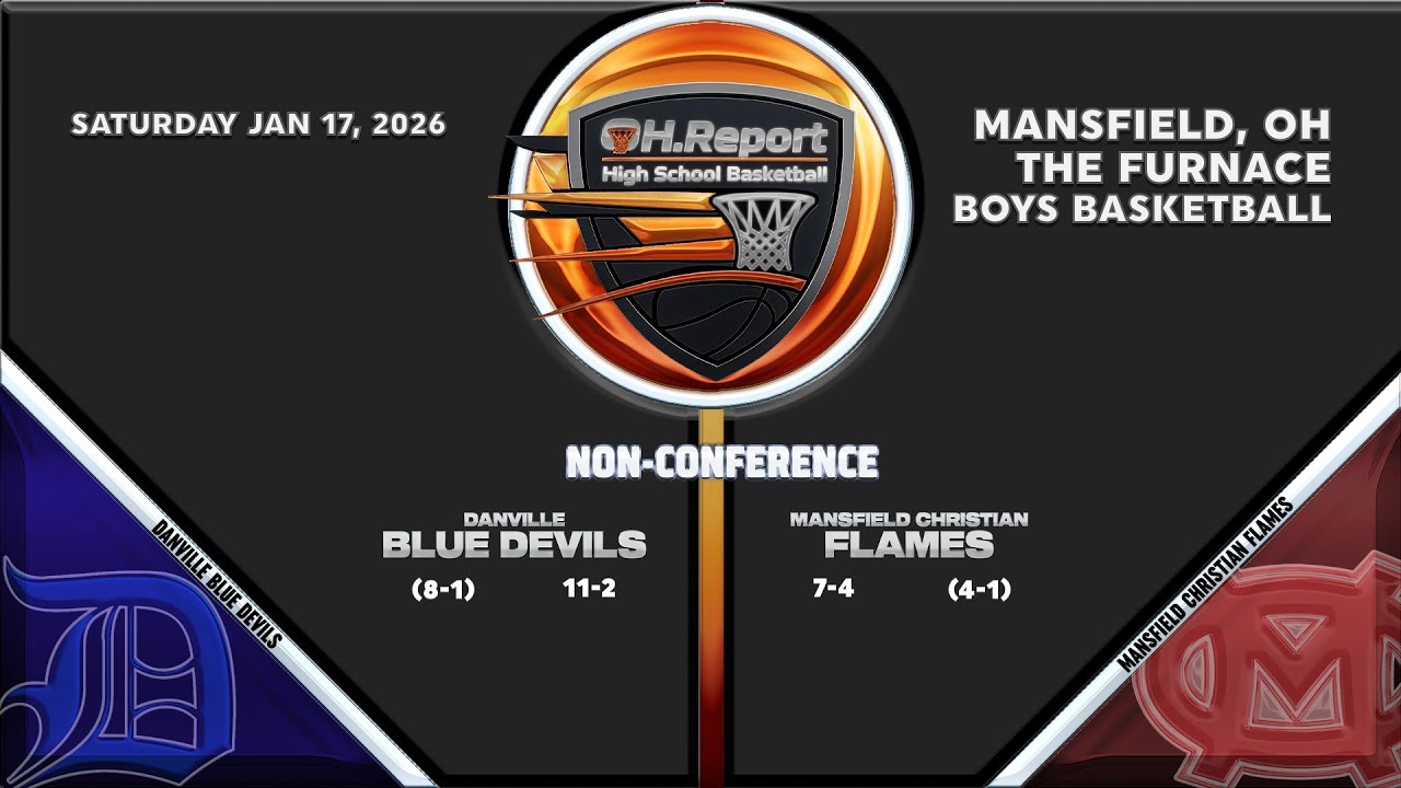 Danville (11-2) @ Mansfield Christian (7-4) - Boys Hoops