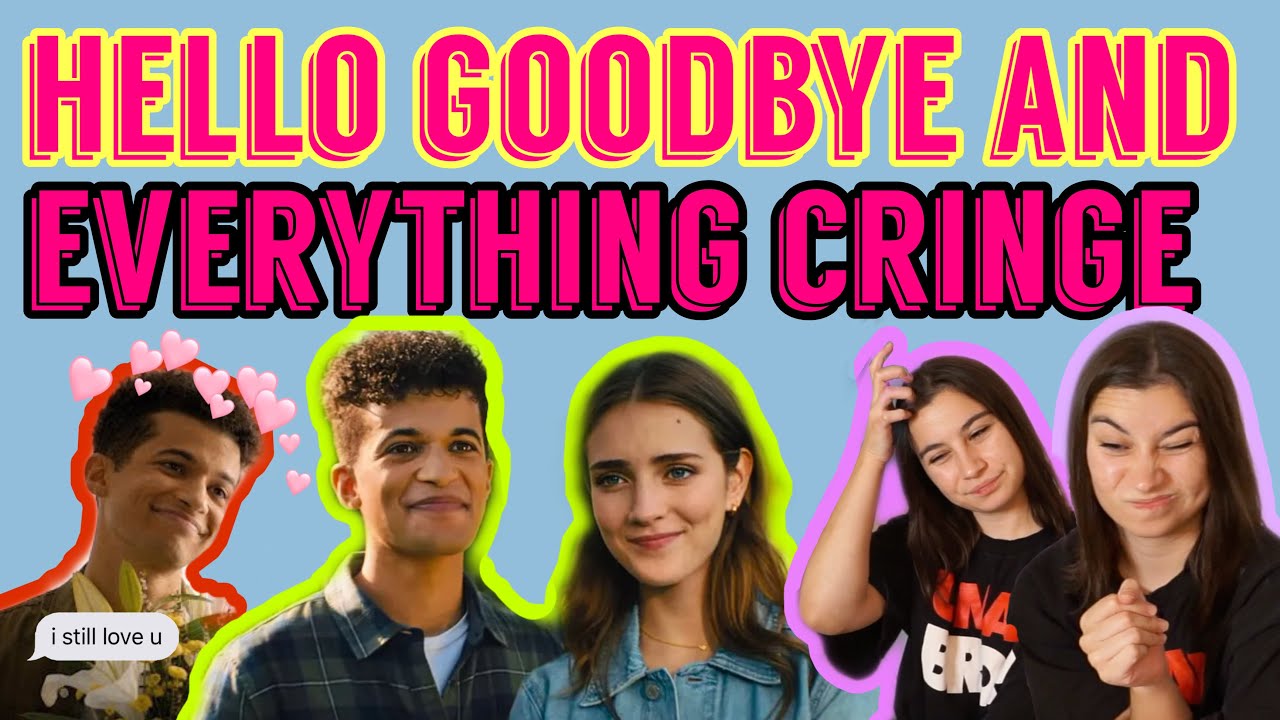 HELLO GOODBYE AND EVERYTHING IN BETWEEN WITH *EXTREME* SECOND HAND EMBARRASSMENT | REACTION