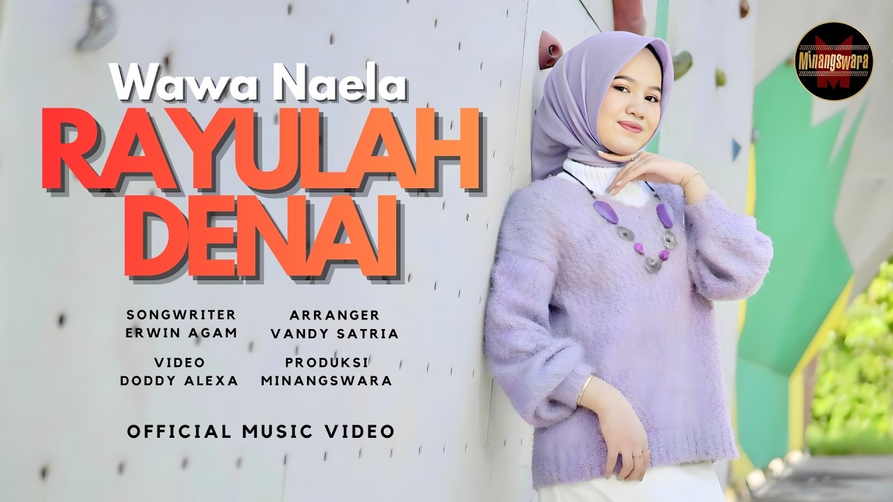 Wawa Naela - Rayulah Denai (Official Music Video) | Remix Minang Terbaru