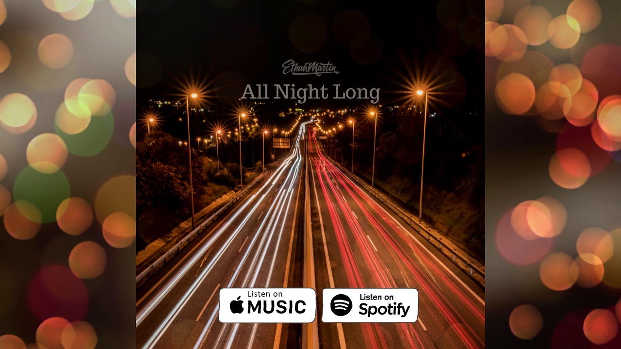 Ethan Martin - All Night Long