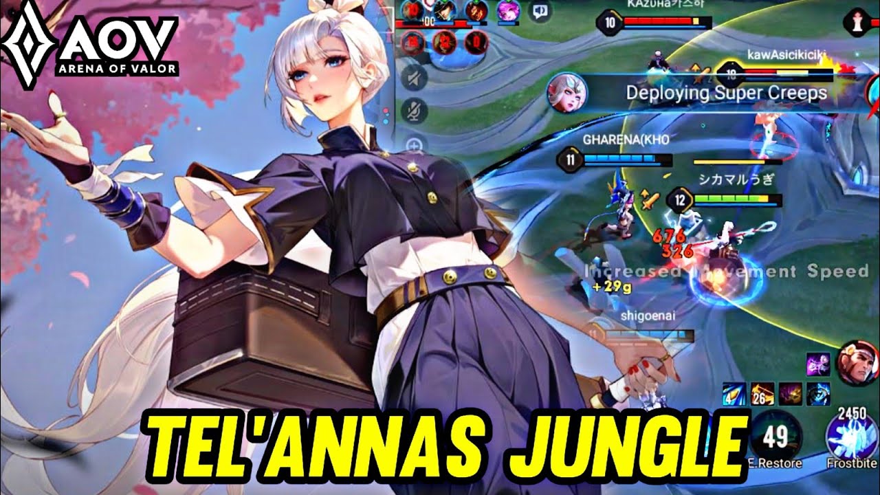 AOV : TEL'ANNAS GAMEPLAY | IN JUNGLE - ARENA OF VALOR LIÊNQUÂNMOBILE ROV