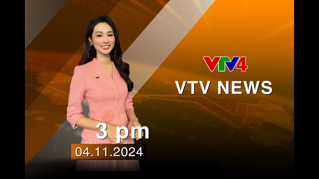 VTV News 15h - 04/11/2024 | VTV4