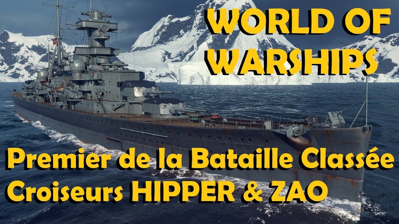 #WoWs [FR] - Premier de la Bataille Class&eacute;e - HIPPER & ZAO - Falco & Starkadd