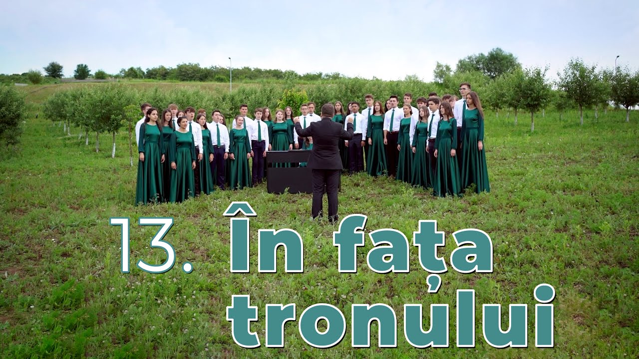13. În fața tronului de sus — Corul Integritas