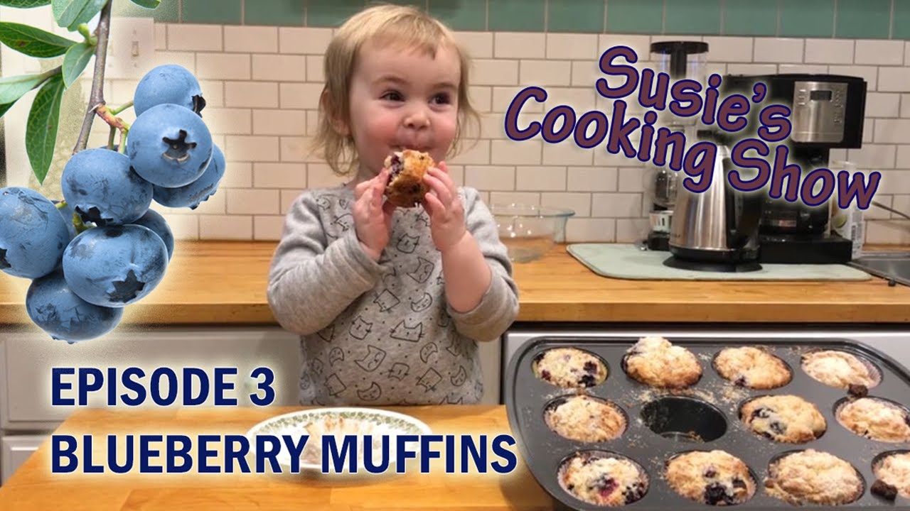 Cute Two Year Old Bakes Blueberry Muffins from Scratch - Susie's Cooking Show Episode 3