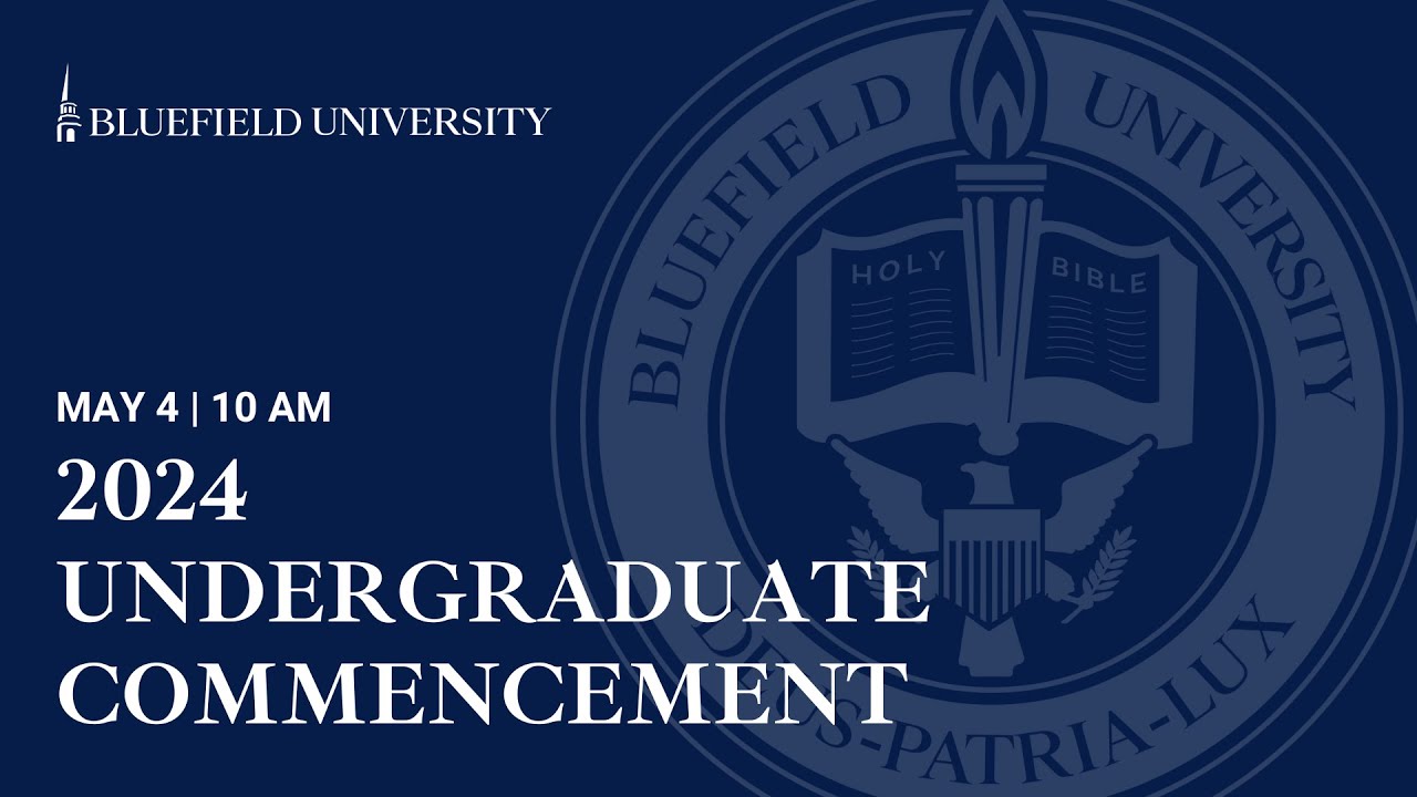 Undergraduate Commencement ⏐ May 4, 2024 ⏐ Bluefield University