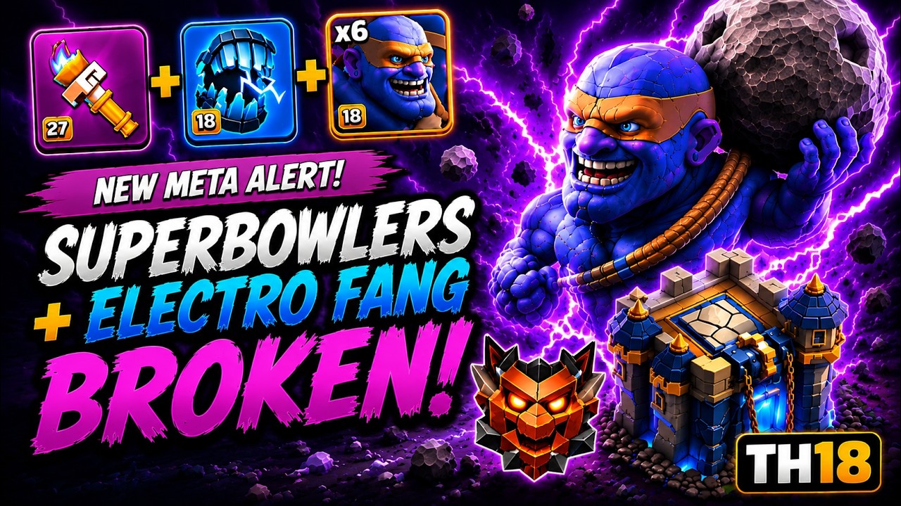 🔥 ELECTRO FANG + SUPER BOWLERS is BROKEN! | Best TH18 Meta Attack Strategy 2026