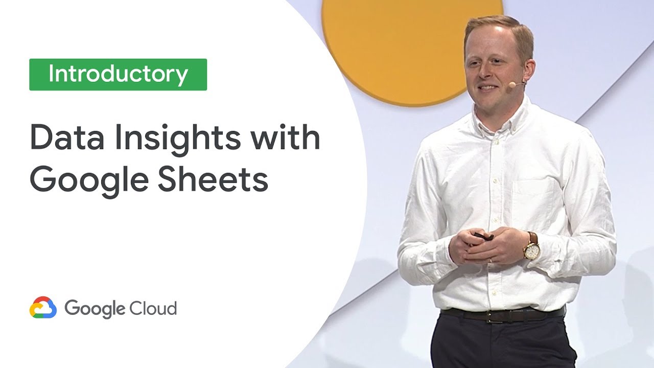 30 Ways Google Sheets Can Help Your Company Uncover and Share Data Insights (Cloud Next '19)