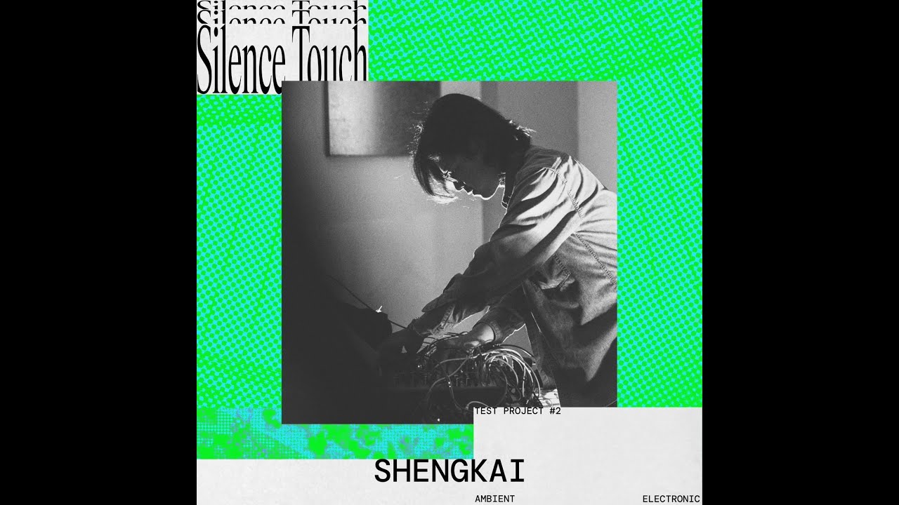 深觸 Silence Touch TP#2 Artist - Shengkai (Live Ambient Set)