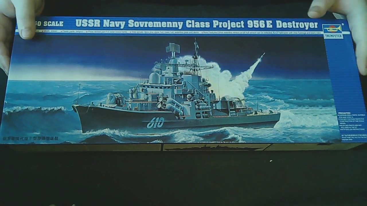 Обзор на модель эсминца Современный пр 956Э от Trumpeter ПЕРЕЗАЛИВ