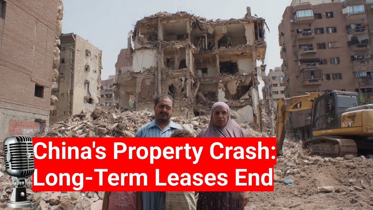 China’s Property Crash Ends Long-Term Leases