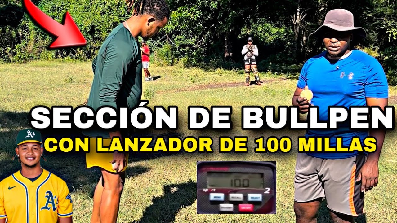 SECCIÓN DE BULLPEN CON EL LANZADOR DE 100 MILLAS | FRANCK DE LA ROSA.