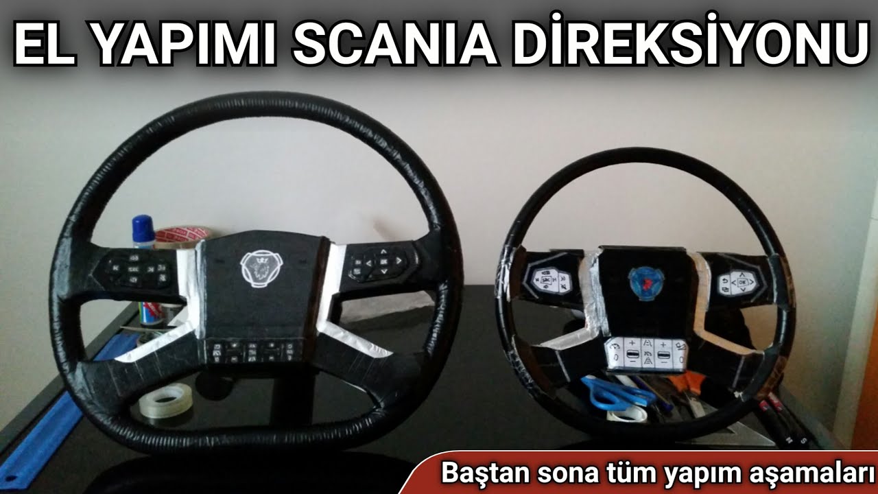BAŞTAN SONA DİREKSİYON YAPIMI / EL YAPIMI SCANIA DİREKSİYON SETİ / HOMEMADE STEERİNG WHEEL