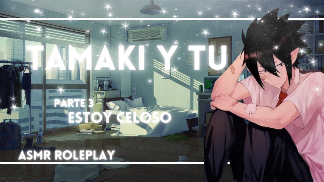 Tamaki y tú Parte 3 