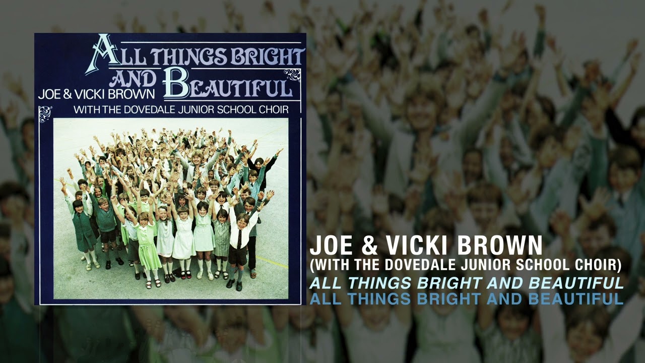 Joe & Vicki Brown - All Things Bright And Beautiful