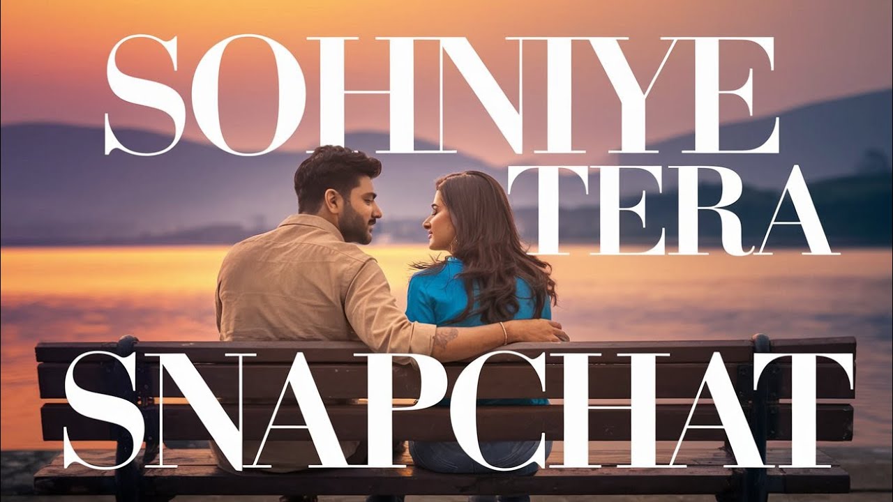 Sohniye Tera Snapchat - Latest Punjabi Banger 2025 | Official Music Video by Shariar