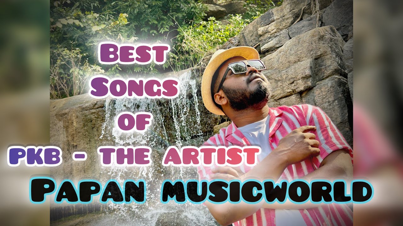 Best of pkb the artist_Papan musicworld