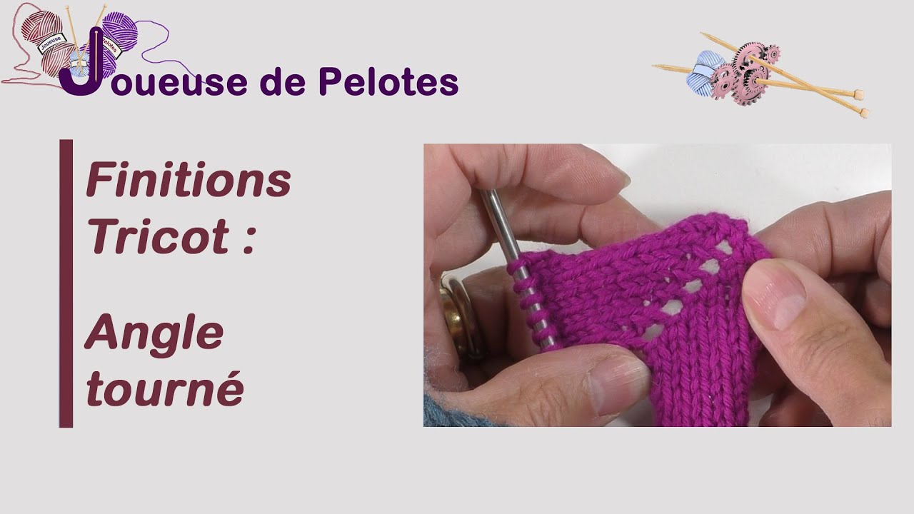 Tricot expert : Angle tourné