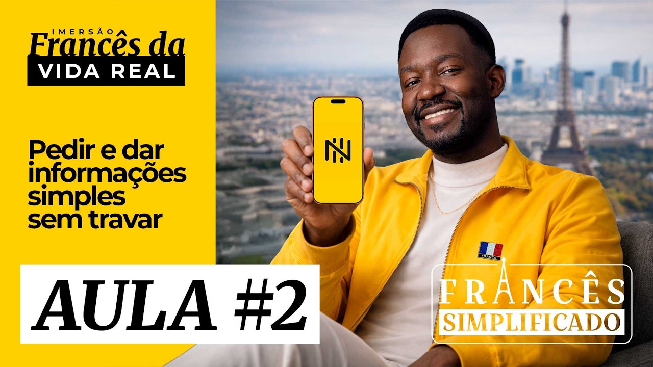 AULA #2 | PEDIR E DAR INFORMAÇÕES SIMPLES EM FRANCÊS SEM TRAVAR | Prof. Abed - Francês Simplificado