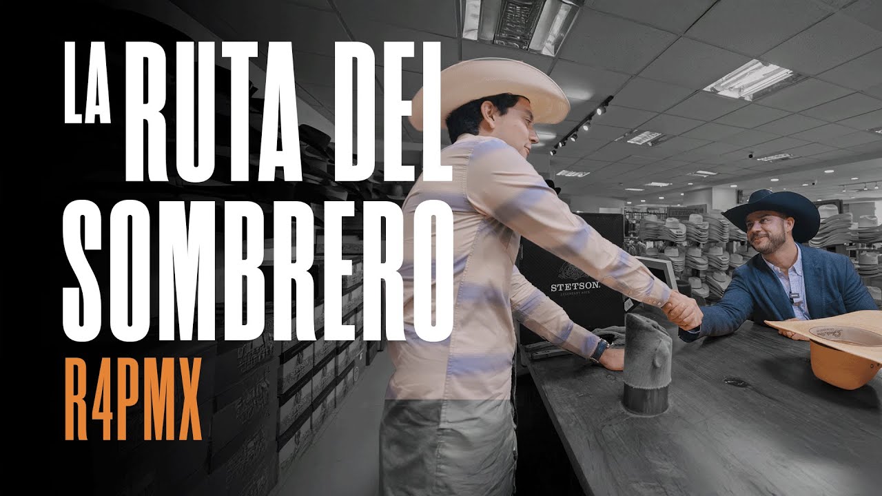 El Sombrero Norteño | La Ruta del Sombrero