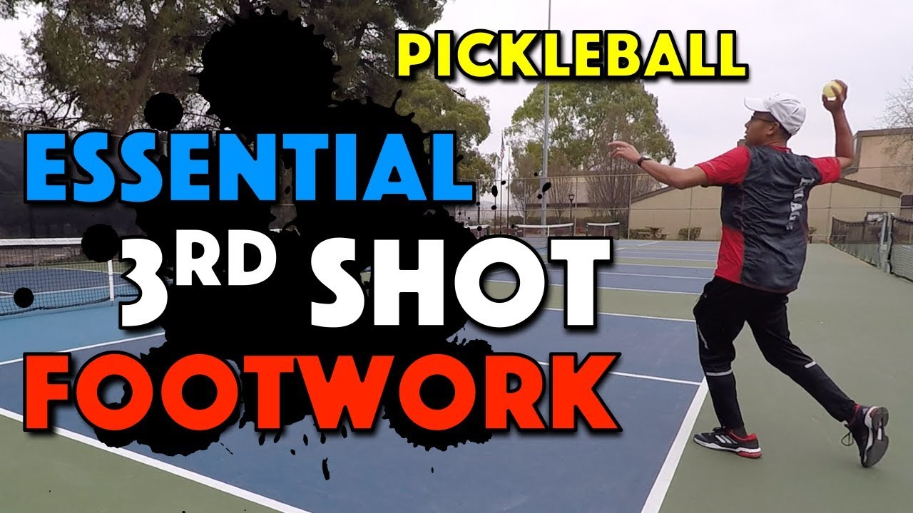 Pickleball | Essential 3rd Shot Footwork