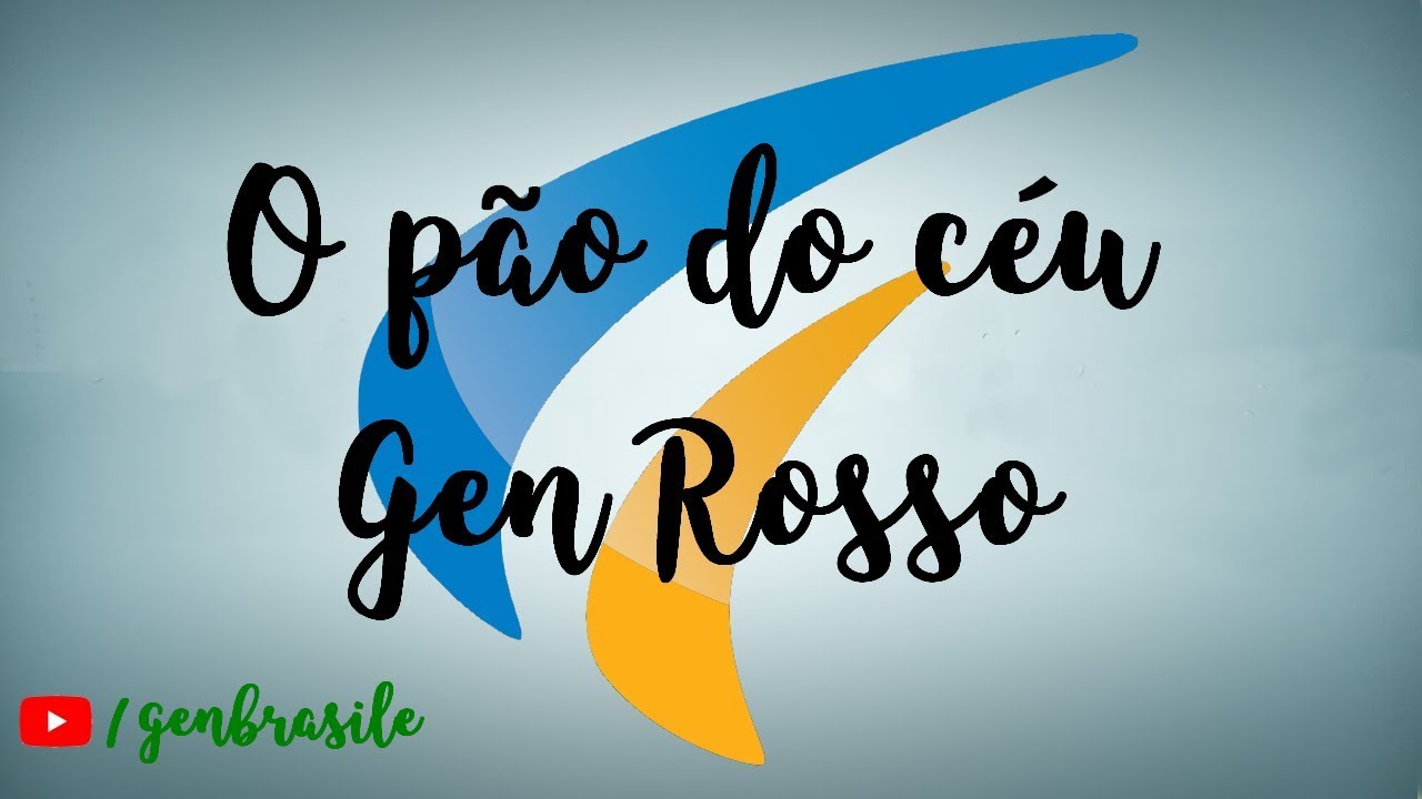 O Pão do Céu - Gen Rosso