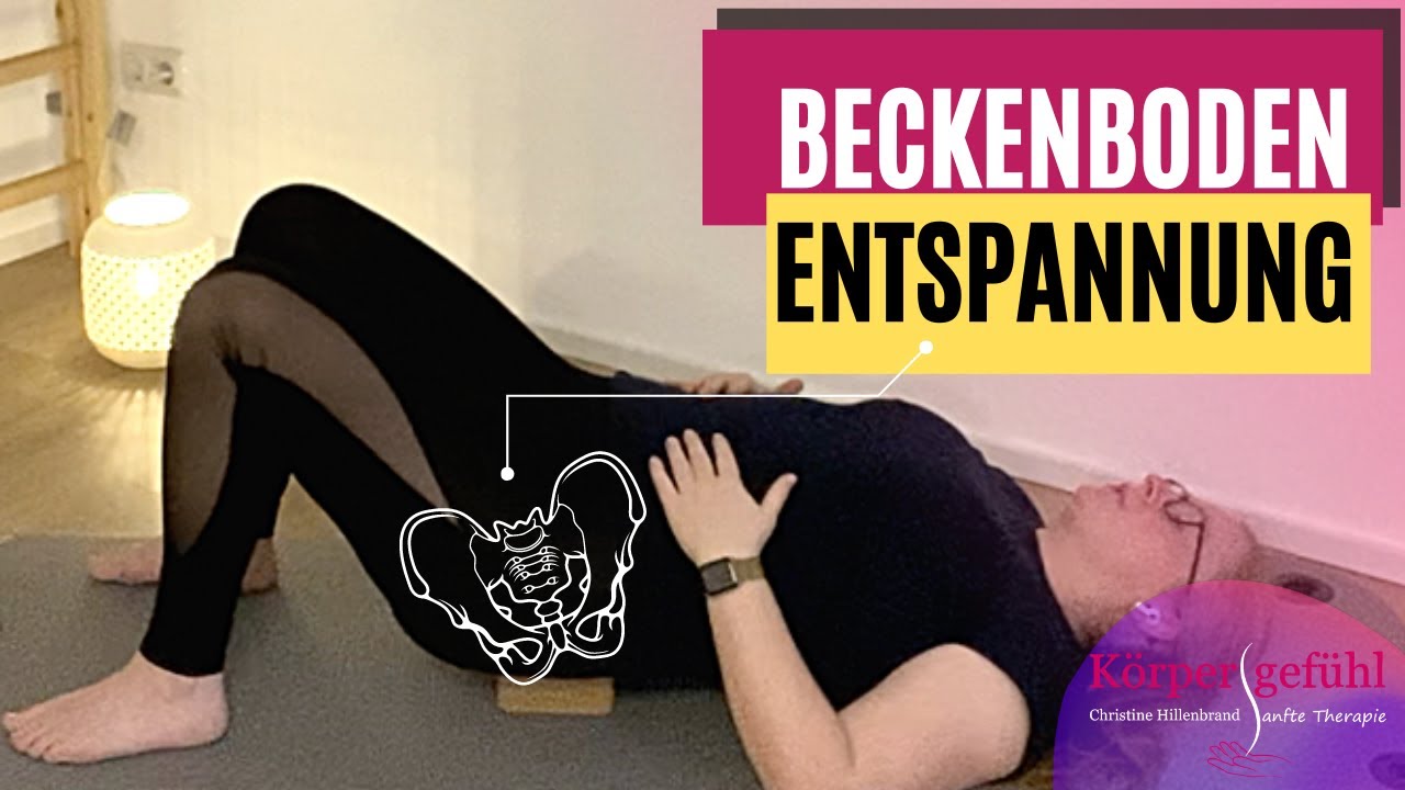 Beckenboden Entspannen 15 Minuten