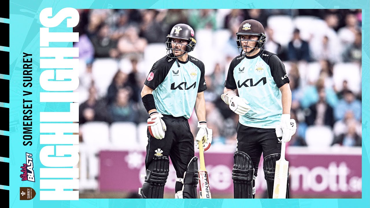 Surrey fall short against Somerset despite century stand between Curran and Burns | Vitality Blast