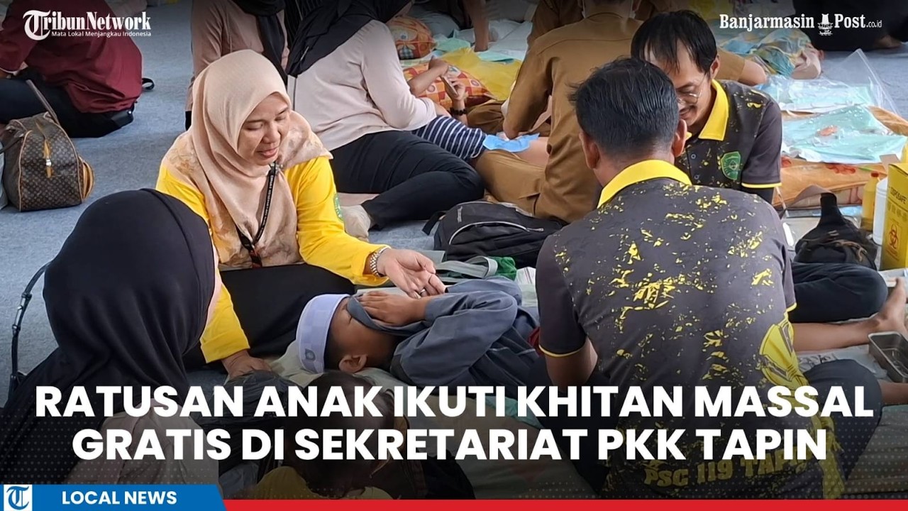 Ratusan Anak Ikuti Khitan Massal Gratis, Target 150 Peserta dari 12 Kecamatan se-Tapin