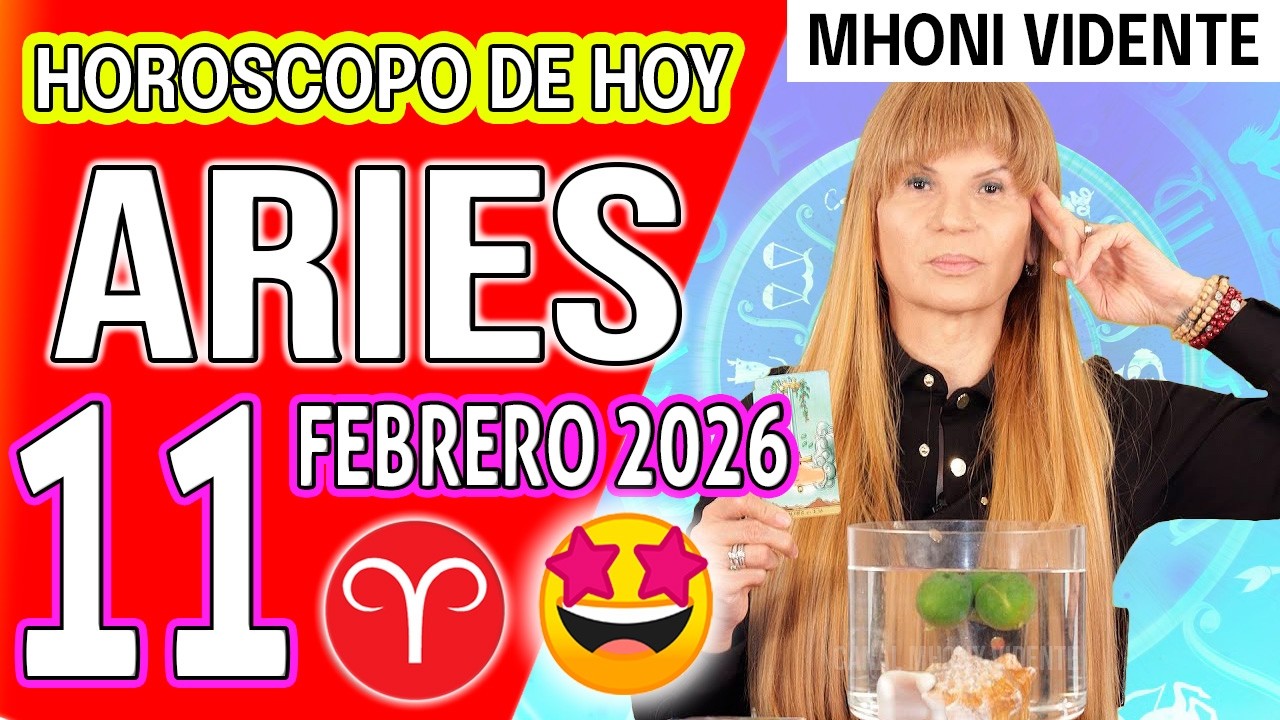 ARIES ♈SE VIENE DINERO EN GRANDE!! TE GUSTAR&Aacute; 💲HOROSCOPO De Hoy 11 de FEBRERO 2026 Mhoni Vidente