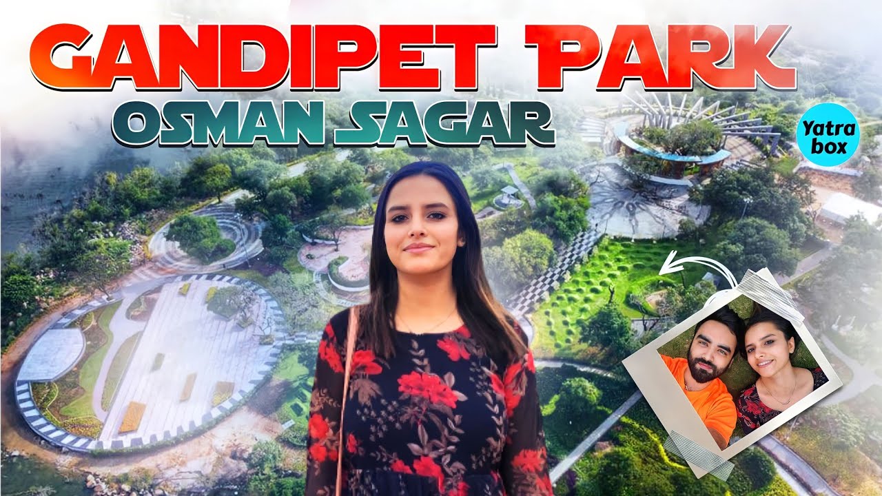 Gandipet Lake Park Hyderabad| Osman Sagar Lake View Point| HMA Land Scape Park | Family Picnic Park|
