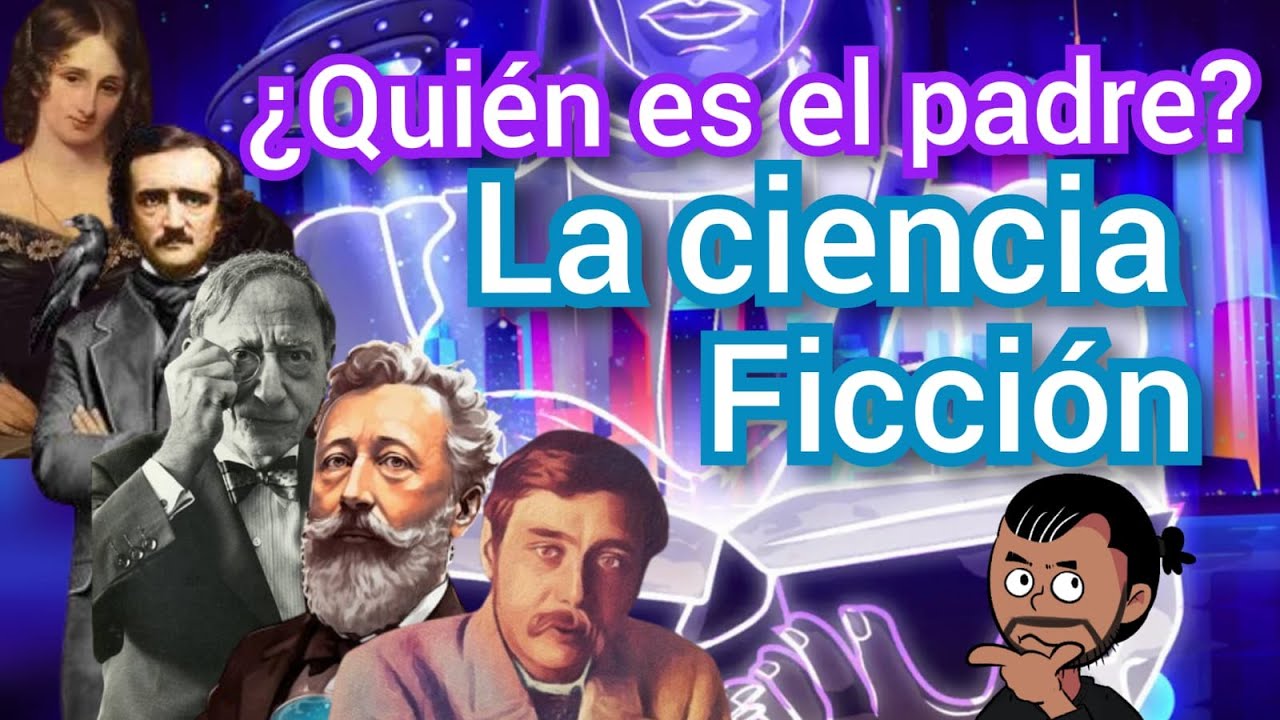 ¿Quién es el PADRE de la CIENCIA FICCIÓN?