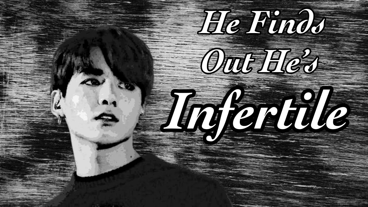 𝑯𝒆 𝑭𝒊𝒏𝒅𝒔 𝑶𝒖𝒕 𝑯𝒆’𝒔 𝑰𝒏𝒇𝒆𝒓𝒕𝒊𝒍𝒆 || Jungkook FF ||
