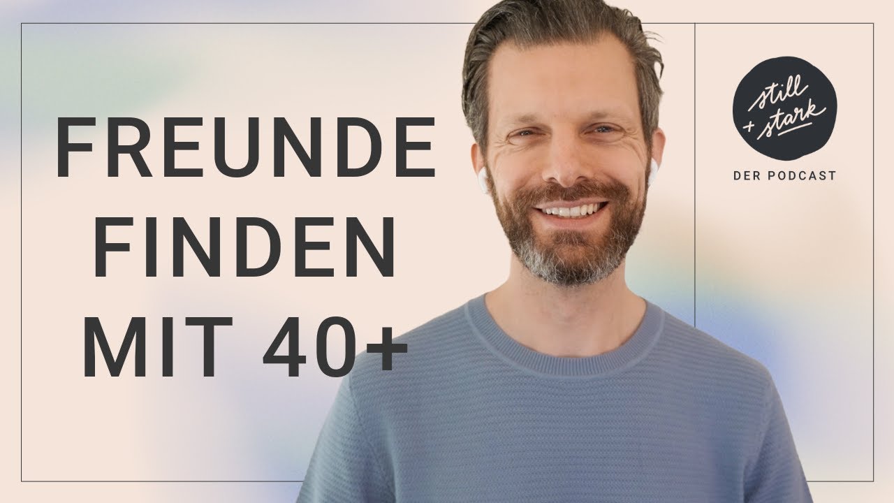 Freunde finden mit 40: Ein Leitfaden für Introvertierte
