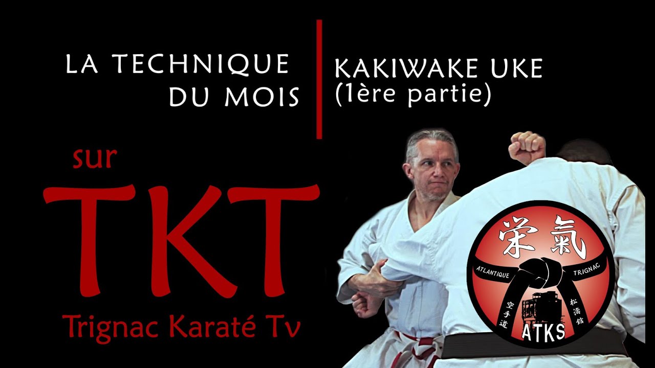 LA TECHNIQUE DU MOIS - KAKIWAKE UKE (1&egrave;re partie)