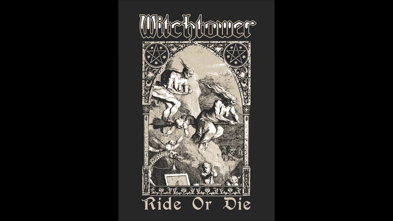 Witchtower - Ride or die