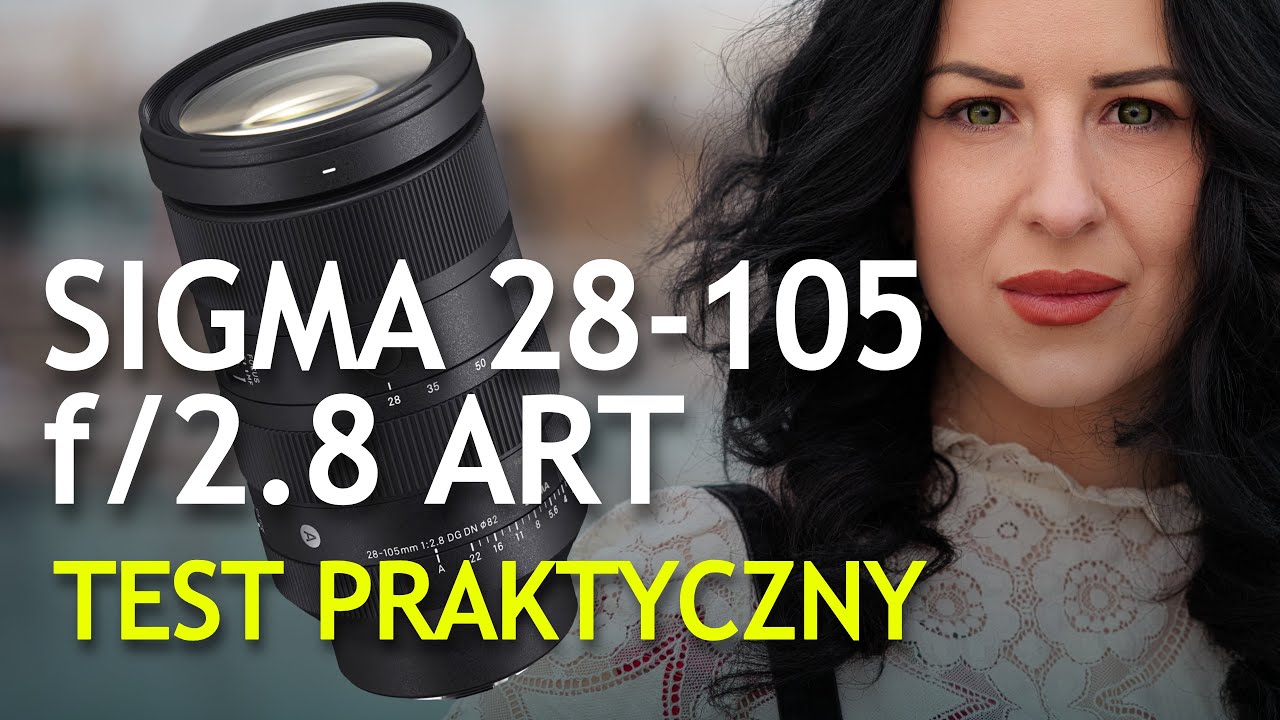 Sigma 28-105 f/2.8 Art - test w realiach sesji portretowej i w reportażu
